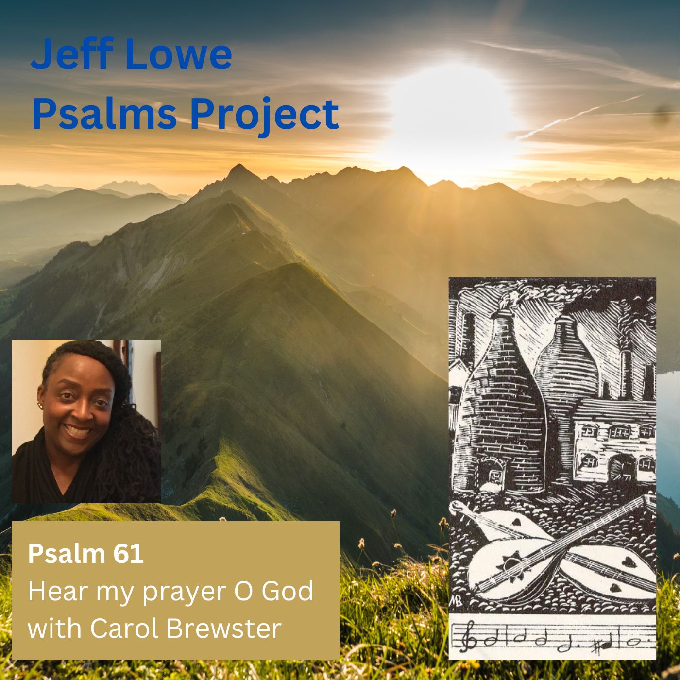 Psalm 61 Hear my cry O God from Jeff Lowe